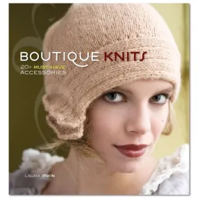 Boutique Knits by Laura Irwin Pattern Book