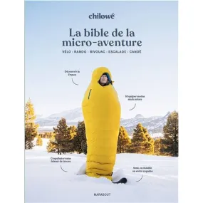 La Bible de la Micro-Aventure - Marabout