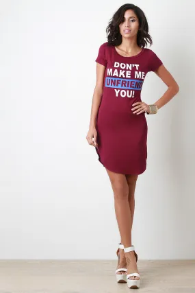 Unfriend You Round Hem Dress